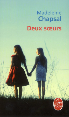 DEUX SOEURS - CHAPSAL MADELEINE - Le Livre de poche