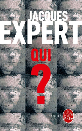 QUI ? - EXPERT JACQUES - Le Livre de poche