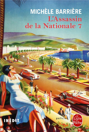 ASSASSIN DE LA NATIONALE 7 - BARRIERE MICHELE - Le Livre de poche éditions