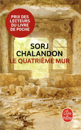 QUATRIEME MUR - PRIX DES LECTEURS 2015 - CHALANDON SORJ - Le Livre de poche