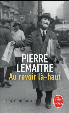 AU REVOIR LA-HAUT - LEMAITRE PIERRE - Le Livre de poche