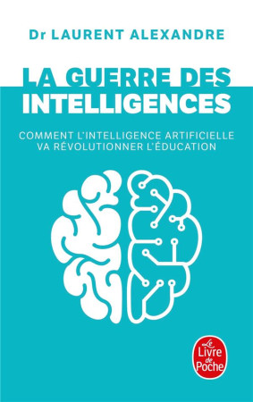 GUERRE DES INTELLIGENCES - ALEXANDRE LAURENT - NC