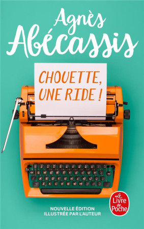 CHOUETTE, UNE RIDE ! - ABECASSIS AGNES - LGF/Livre de Poche