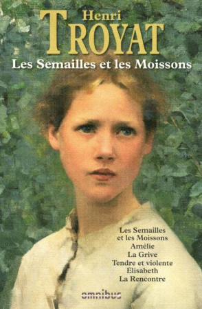 SEMAILLES ET LES MOISSONS - TROYAT HENRI - PRESSES CITE