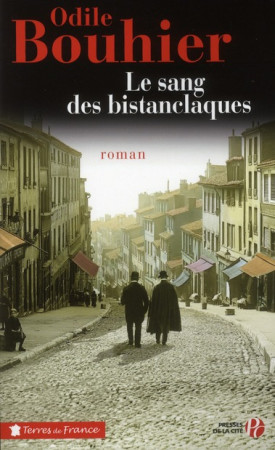 SANG DES BISTANCLAQUES - BOUHIER ODILE - PRESSES CITE