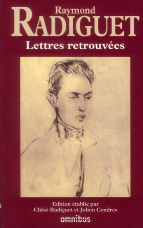 LETTRES RETROUVEES DE RAYMOND RADIGUET - RADIGUET RAYMOND - PRESSES CITE