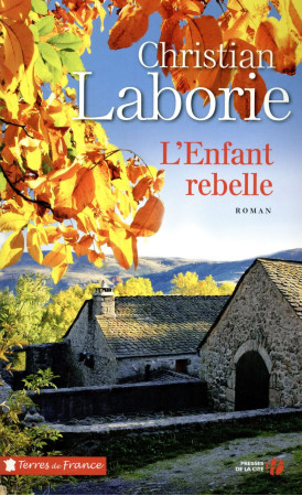 ENFANT REBELLE - LABORIE CHRISTIAN - Presses de la Cité