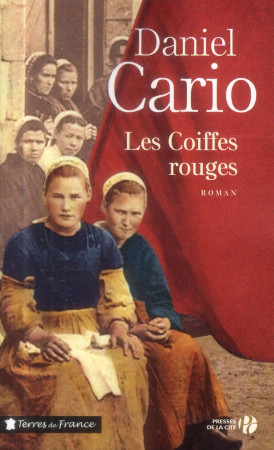 COIFFES ROUGES - CARIO DANIEL - Presses de la Cité