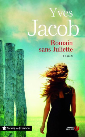 ROMAIN SANS JULIETTE - JACOB YVES - Presses de la Cité