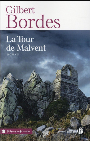 TOUR DE MALVENT - BORDES GILBERT - Presses de la Cité