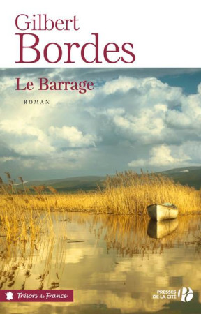 BARRAGE (TF) (LE) - BORDES GILBERT - PRESSES CITE