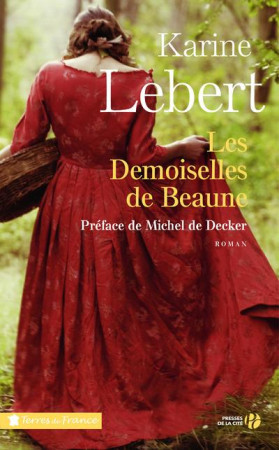 LES DEMOISELLES DE BEAUNE - LEBERT/DECKER - PRESSES CITE