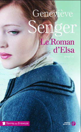 ROMAN D-ELSA - SENGER GENEVIEVE - Presses de la Cité