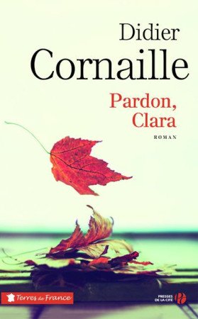 PARDON, CLARA - CORNAILLE DIDIER - Presses de la Cité