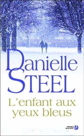 L-ENFANT AUX YEUX BLEUS - STEEL DANIELLE - PRESSES CITE