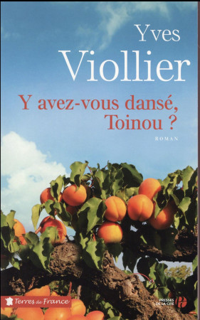 Y AVEZ-VOUS DANSE, TOINOU ? - VIOLLIER YVES - Presses de la Cité