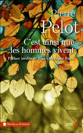 C-EST AINSI QUE LES HOMMES VIVENT - PELOT PIERRE - Presses de la Cité