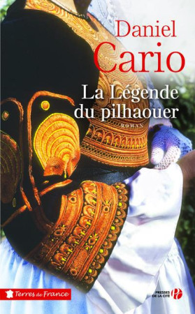 LEGENDE DU PILHAOUER (LA) - CARIO DANIEL - PRESSES CITE