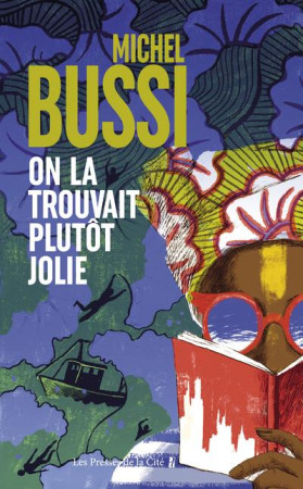 ON LA TROUVAIT PLUTOT JOLIE - BUSSI MICHEL - Presses de la Cité