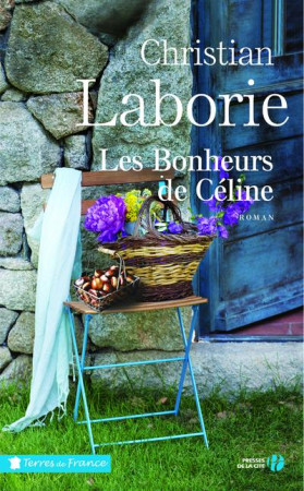 BONHEURS DE CELINE - LABORIE CHRISTIAN - PRESSES CITE