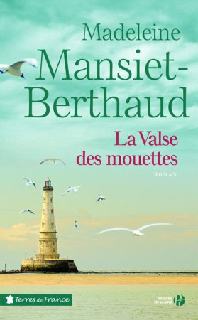 VALSE DES MOUETTES - MANSIET-BERTHAUD M. - PRESSES CITE