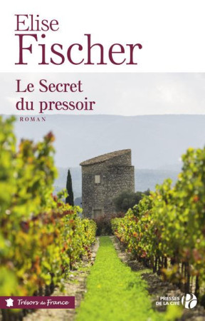 SECRET DU PRESSOIR - FISCHER ELISE - PRESSES CITE