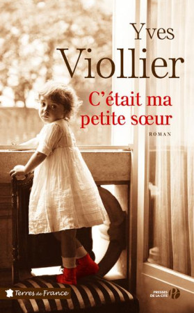 C-ETAIT MA PETITE SOEUR - VIOLLIER YVES - PRESSES CITE