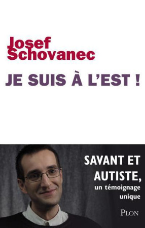 JE SUIS A L-EST ! - SCHOVANEC JOSEF - PLON