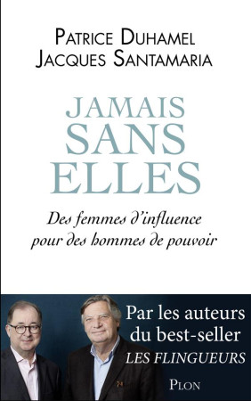 JAMAIS SANS ELLES - DUHAMEL PATRICE - Plon