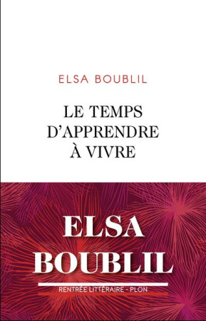 TEMPS D-APPRENDRE A VIVRE - BOUBLIL ELSA - PLON