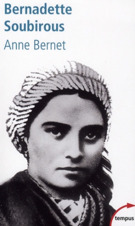 BERNADETTE SOUBIROUS - BERNET ANNE - PERRIN