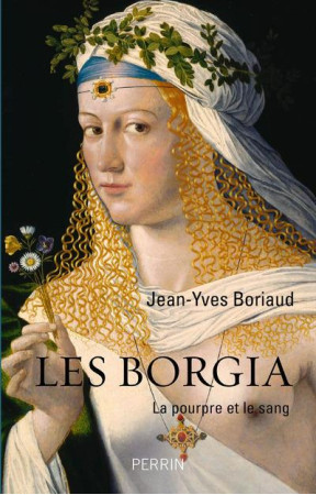 BORGIA - BORIAUD JEAN-YVES - Perrin