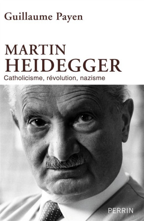 MARTIN HEIDEGGER - PAYEN GUILLAUME - Perrin