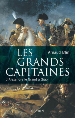 GRANDS CAPITAINES D-ALEXANDRE LE GRAND A GIAP - BLIN ARNAUD - PERRIN