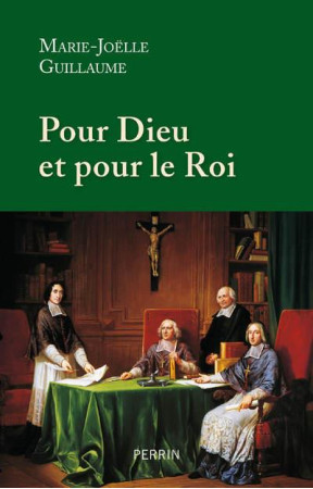 POUR DIEU ET POUR LE ROI - GUILLAUME M-J. - PERRIN