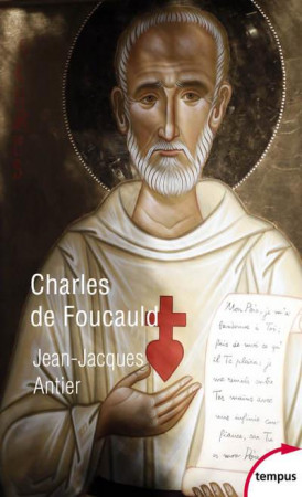 CHARLES DE FOUCAULD - ANTIER JEAN-JACQUES - PERRIN