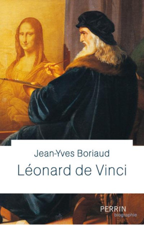 LEONARD DE VINCI - BORIAUD JEAN-YVES - PERRIN