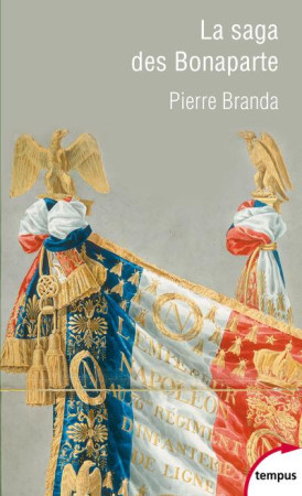 SAGA DES BONAPARTE (LA) - BRANDA PIERRE - PERRIN