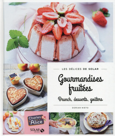 GOURMANDISES FRUITEES - LES DELICES DE SOLAR - NIETO DORIAN - Solar