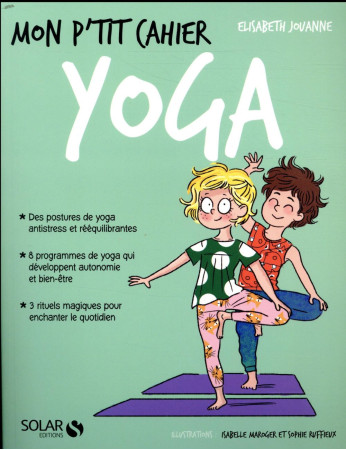 MON P-TIT CAHIER / YOGA - JOUANNE ELISABETH - SOLAR