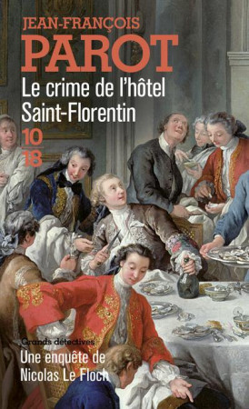 CRIME DE L-HOTEL SAINT-FLORENTIN - PAROT JEAN-FRANCOIS - 10 X 18