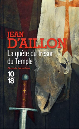 QUETE DU TRESOR DU TEMPLE - AILLON JEAN D- - 10 X 18