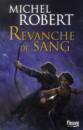 FILLE DES CLANS - TOME 2 REVANCHE DE SANG - ROBERT/DELVAL - Fleuve éditions