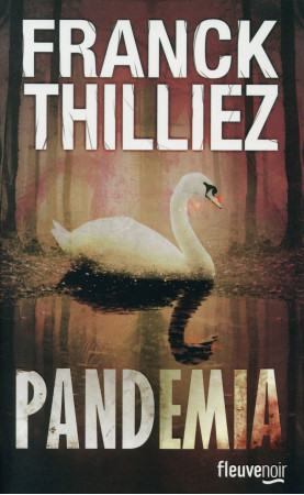 PANDEMIA - THILLIEZ FRANCK - Fleuve éditions