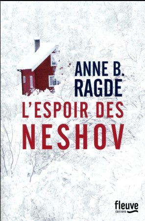 ESPOIR DES NESHOV - RAGDE ANNE B. - Fleuve éditions