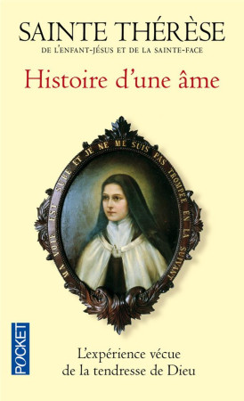 HISTOIRE D-UNE AME - SAINTE THERESE D-AVI - POCKET