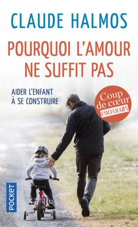 POURQUOI L-AMOUR NE SUFFIT PAS - HALMOS CLAUDE - POCKET