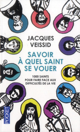 SAVOIR A QUEL SAINT SE VOUER - VEISSID JACQUES - Pocket