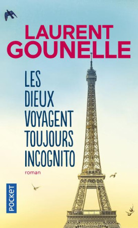 DIEUX VOYAGENT TOUJOURS INCOGNITO - GOUNELLE LAURENT - POCKET