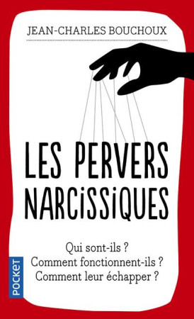 PERVERS NARCISSIQUES - BOUCHOUX JEAN-CHARLE - Pocket